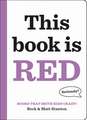 Books That Drive Kids CRAZY!: This Book Is Red