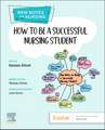 How to be a Successful Nursing Student: New Notes on Nursing