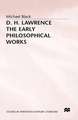 D.H. Lawrence: The Early Philosophical Works: A Commentary