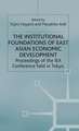 The Institutional Foundations of East Asian Economic Development