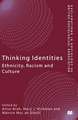 Thinking Identities: Ethnicity, Racism and Culture