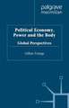 Political Economy, Power and the Body: Global Perspectives