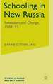 Schooling in New Russia: Innovation and Change, 1984-95