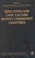 Education and Civic Culture in Post-Communist Countries