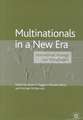 Multinationals in a New Era: International Strategy and Management