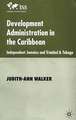 Development Administration in the Caribbean: Independent Jamaica and Trinidad and Tobago