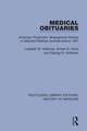 Medical Obituaries: American Physicians' Biographical Notices in Selected Medical Journals before 1907