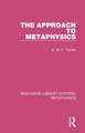 The Approach to Metaphysics