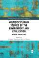 Multidisciplinary Studies of the Environment and Civilization: Japanese Perspectives