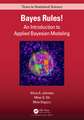 Bayes Rules!: An Introduction to Applied Bayesian Modeling