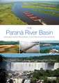 The Paraná River Basin: Managing Water Resources to Sustain Ecosystem Services