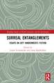 Surreal Entanglements: Essays on Jeff VanderMeer’s Fiction