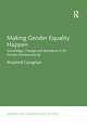 Making Gender Equality Happen: Knowledge, Change and Resistance in EU Gender Mainstreaming