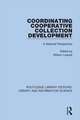 Coordinating Cooperative Collection Development: A National Perspective