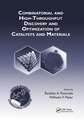 Combinatorial and High-Throughput Discovery and Optimization of Catalysts and Materials