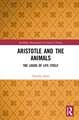 Aristotle and the Animals: The Logos of Life Itself