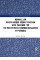 Advances in Proto-Basque Reconstruction with Evidence for the Proto-Indo-European-Euskarian Hypothesis