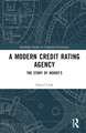 A Modern Credit Rating Agency: The Story of Moody’s