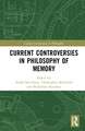 Current Controversies in Philosophy of Memory