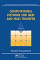 Computational Methods for Heat and Mass Transfer