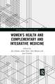 Women's Health and Complementary and Integrative Medicine