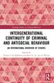 Intergenerational Continuity of Criminal and Antisocial Behaviour: An International Overview of Studies