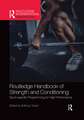 Routledge Handbook of Strength and Conditioning: Sport-specific Programming for High Performance