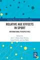 Relative Age Effects in Sport: International Perspectives