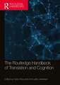 The Routledge Handbook of Translation and Cognition