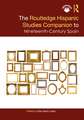 The Routledge Hispanic Studies Companion to Nineteenth-Century Spain