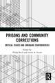 Prisons and Community Corrections: Critical Issues and Emerging Controversies