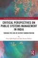 Critical Perspectives on Public Systems Management in India: Through the Lens of District Administration