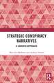 Strategic Conspiracy Narratives: A Semiotic Approach