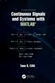 Continuous Signals and Systems with MATLAB®