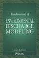 Fundamentals of Environmental Discharge Modeling