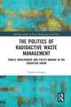 The Politics of Radioactive Waste Management: Public Involvement and Policy-Making in the European Union