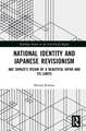 National Identity and Japanese Revisionism: Abe Shinzo’s vision of a beautiful Japan and its limits