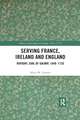 Serving France, Ireland and England: Ruvigny, Earl of Galway, 1648–1720