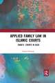 Applied Family Law in Islamic Courts: Shari’a Courts in Gaza