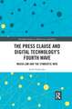 The Press Clause and Digital Technology's Fourth Wave: Media Law and the Symbiotic Web