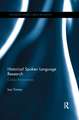 Historical Spoken Language Research: Corpus Perspectives