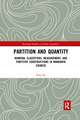 Partition and Quantity: Numeral Classifiers, Measurement, and Partitive Constructions in Mandarin Chinese