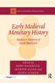 Early Medieval Monetary History: Studies in Memory of Mark Blackburn