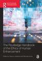 The Routledge Handbook of the Ethics of Human Enhancement