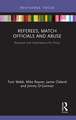 Referees, Match Officials and Abuse: Research and Implications for Policy