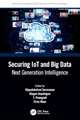 Securing IoT and Big Data: Next Generation Intelligence