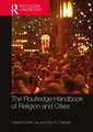 The Routledge Handbook of Religion and Cities