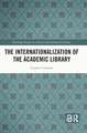 The Internationalization of the Academic Library