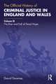 The Official History of Criminal Justice in England and Wales: Volume III: The Rise and Fall of Penal Hope