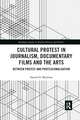 Cultural Protest in Journalism, Documentary Films and the Arts: Between Protest and Professionalization